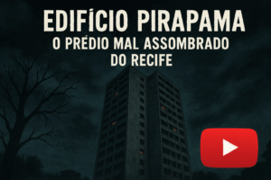 Leia mais sobre o artigo O Prédio Assombrado da Conde da Boa Vista